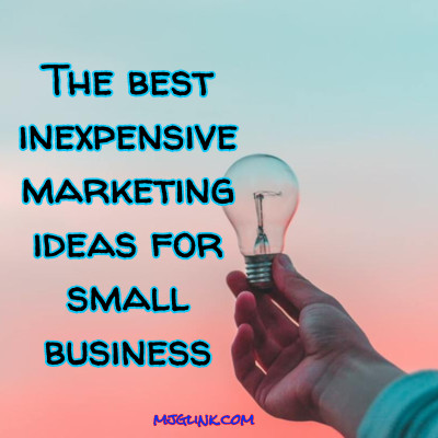 10 Inexpensive Marketing Ideas For Small Business Revealed - Matt Grosz